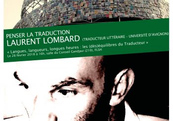 Laurent Lombard, « Langues, langueurs, longues heures : les (dés)équilibres du Traducteur »