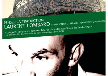 Laurent Lombard, « Langues, langueurs, longues heures : les (dés)équilibres du Traducteur »