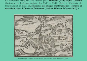Conférence de  Jean-Jacques Chardin, « L’éloquence des images emblématiques: iconicité et narrativité dans A Choice of Emblemes (1586) et Minerva Britanna (1612). »