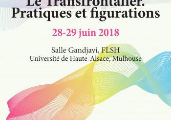 Le Transfrontalier : pratiques et figurations (28-29 juin 2018)